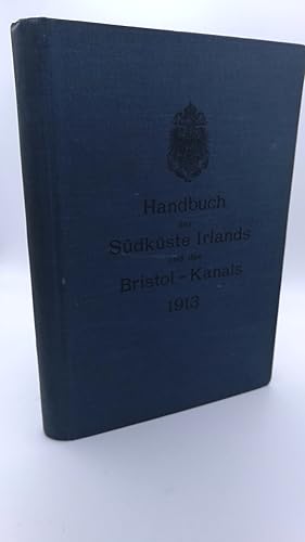 Bild des Verkufers fr Handbuch der Sdkste Irelands und des Bristol-Kanals + Nachtrag 1917 zum Verkauf von Antiquariat Bcherwurm