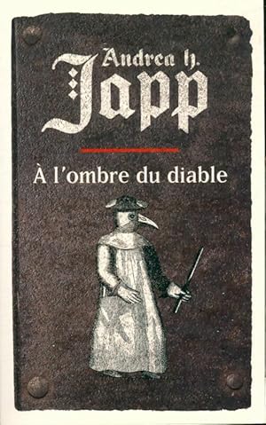 Image du vendeur pour A l'ombre du diable - Andr?a H. Japp mis en vente par Book Hmisphres