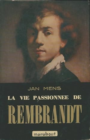 Bild des Verkufers fr La vie passionn?e de Rembrandt - Yann Mens zum Verkauf von Book Hmisphres