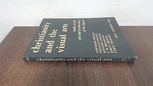 Imagen del vendedor de Christianity and the visual arts a la venta por BoundlessBookstore