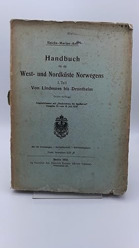 Handbuch für die West- und Nordküste Norwegens I. [1.] Teil. Von Lindesnes bis Drontheim