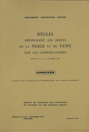 R gles d finissant les effets de la neige et du vent sur les constructions : Annexes - Collectif