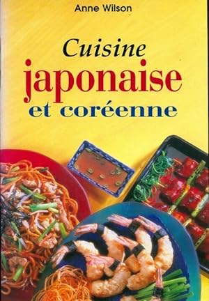 Cuisine japonaise et cor?enne - Anne Wilson
