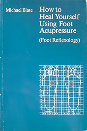Seller image for How to Heal Yourself Using Foot Acupressure(Foot Reflexology) for sale by WeBuyBooks 2