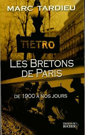 Les bretons ? Paris - Marc Tardieu