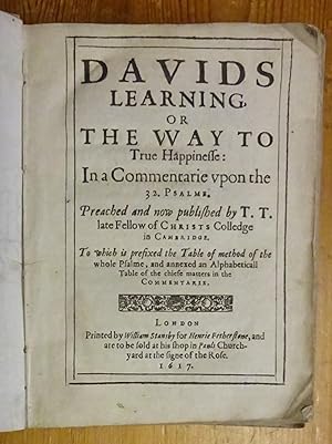 [David's] Davids learning, or The way to true happinesse: in a commentarie upon the 32 Psalme. Pr...