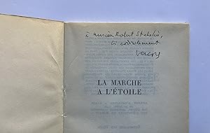 La Marche à l' Etoile [ ENVOI de l' Auteur ]