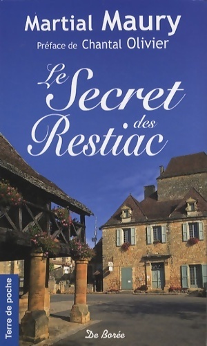 Le secret des Restiac - Martial Maury