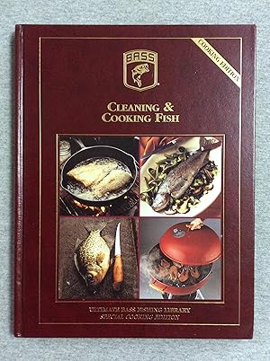 Bild des Verkufers fr Cleaning And Cooking Fish, Ultimate Bass Fishing Library, Special Cooking Edition zum Verkauf von Book Nook