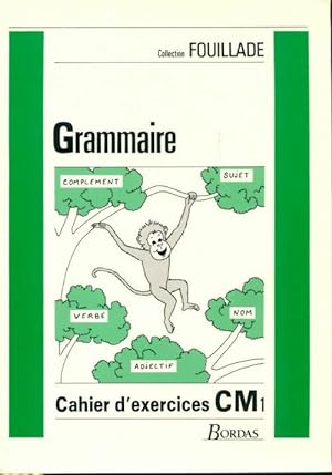 Image du vendeur pour Grammaire : Cahier d'exercices CM 1 - Guy Fouillade mis en vente par Book Hmisphres