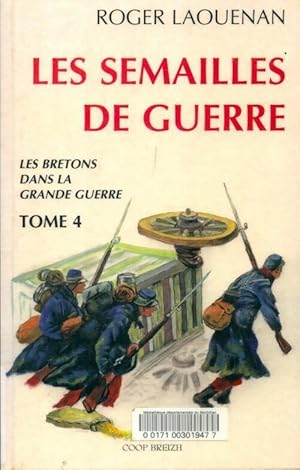 Bild des Verkufers fr Les semailles de la guerre - Roger Laouenan zum Verkauf von Book Hmisphres