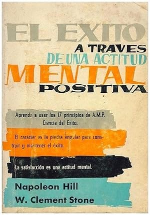 Bild des Verkufers fr El xito a Travs de Una Actitud Mental Positiva (Spanish Edition) zum Verkauf von Librairie Cayenne