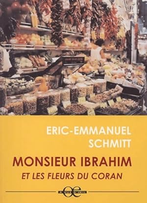 Image du vendeur pour Monsieur Ibrahim et les fleurs du Coran - Eric-Emmanuel Schmitt mis en vente par Book Hmisphres