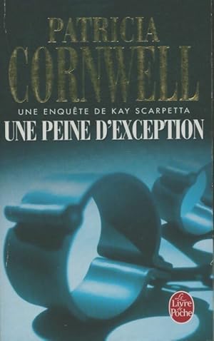 Seller image for Une peine d'exception - Patricia Daniels Cornwell for sale by Book Hmisphres