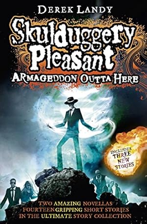 Seller image for Armageddon Outta Here - The World of Skulduggery Pleasant for sale by WeBuyBooks 2