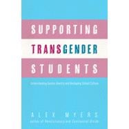 Image du vendeur pour Supporting Transgender Students: Understanding Gender Identity and Reshaping School Culture mis en vente par eCampus