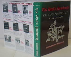 Bild des Verkufers fr The Devil's Paintbrush, Sir Hiram Maxim's Gun zum Verkauf von Hereward Books