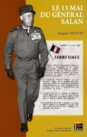 Seller image for Le 13 mai du g?n?ral Salan - Jacques Valette for sale by Book Hmisphres