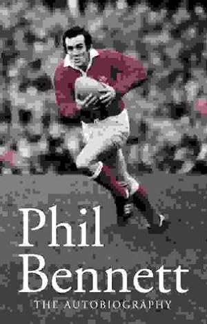 Seller image for Phil Bennett: The Autobiography for sale by WeBuyBooks 2