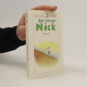 Bild des Verkufers fr Der kleine Nick : achtzehn prima Geschichten vom kleinen Nick und seinen Freunden zum Verkauf von Bookbot