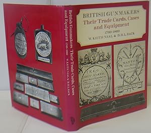 Image du vendeur pour British Gunmakers Their Trade Cards, Cases And Equipment 1760 - 1860 mis en vente par Hereward Books