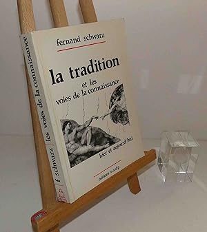 La tradition et les voies de la connaissance, hier et aujourd'hui. Éditions n.a.d.p. 1986.