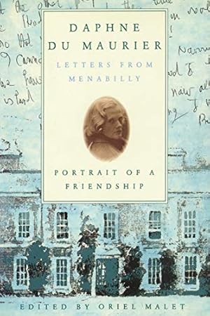 Immagine del venditore per Daphne du Maurier: Letters from Menabilly Portrait of a Friendship venduto da WeBuyBooks 2