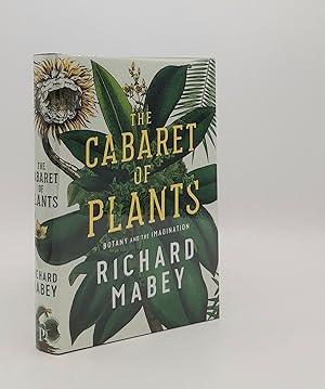 THE CABARET OF PLANTS Botany and the Imagination