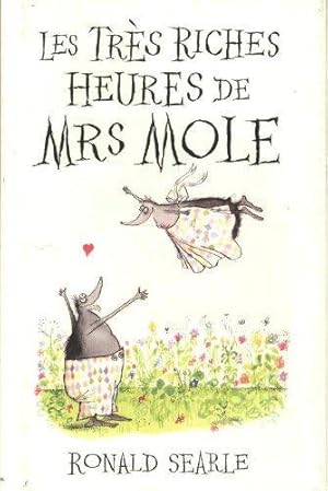 Image du vendeur pour Les Très Riches Heures de Mrs Mole mis en vente par WeBuyBooks 2