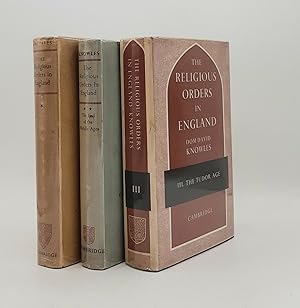 THE RELIGIOUS ORDERS IN ENGLAND Volume I, Volume II The End of the Middle Ages, Volume III The Tu...