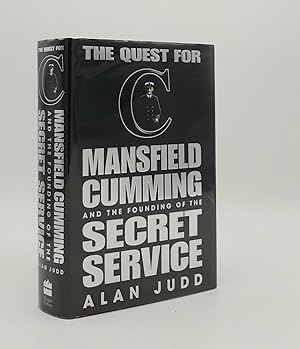 Imagen del vendedor de THE QUEST FOR C Mansfield Cumming and the Founding of the Secret Service a la venta por Rothwell & Dunworth (ABA, ILAB)