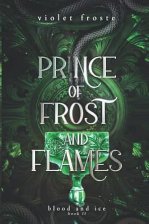 Imagen del vendedor de Prince of Frost and Flames: The Shieldmaiden and the Prince of Lies (Blood and Ice) a la venta por WeBuyBooks 2