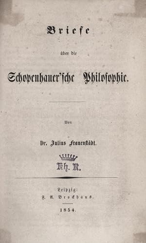 Bild des Verkufers fr Briefe (und: Neue Briefe) ber die Schopenhauer'sche Philosophie. zum Verkauf von Georg Fritsch Antiquariat