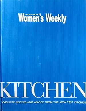 Kitchen: Favourites Recipes And Advice From The AWW Test Kitchen