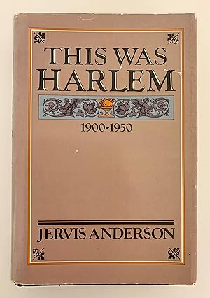 This Was Harlem: A Cultural Portrait 1900-1950.