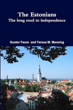 Seller image for The Estonians The long road to independence for sale by moluna