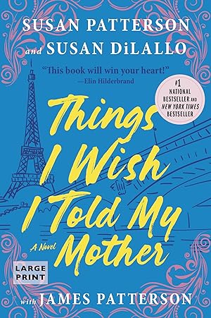 Bild des Verkufers fr Things I Wish I Told My Mother: The Most Emotional Mother-Daughter Novel in Years zum Verkauf von moluna