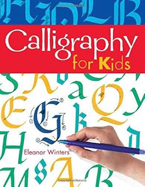 Bild des Verkufers fr Calligraphy for Kids: Volume 1 (Calligraphy Basics) zum Verkauf von WeBuyBooks