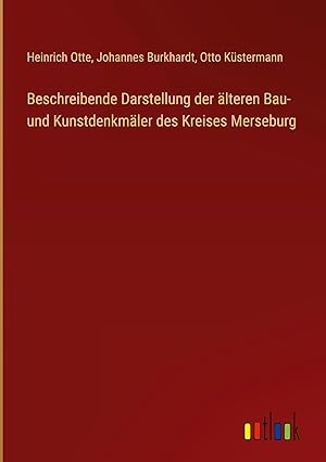 Seller image for Beschreibende Darstellung der aelteren Bau- und Kunstdenkmaeler des Kreises Merseburg for sale by moluna