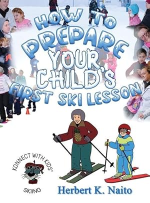 Bild des Verkufers fr How to Prepare for Your Child's First Ski Lesson zum Verkauf von moluna