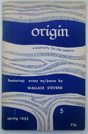Origin. A Quarterly For the Creative. No. 5. Spring 1952