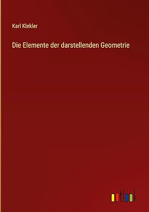 Immagine del venditore per Die Elemente der darstellenden Geometrie venduto da moluna