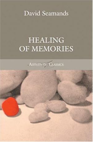 Bild des Verkufers fr Healing of Memories (Authentic Classics) zum Verkauf von WeBuyBooks