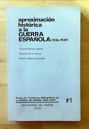 Bild des Verkufers fr APROXIMACION HISTORICA A LA GUERRA ESPAOLA (1936-1939) zum Verkauf von Itziar Arranz Libros & Dribaslibros