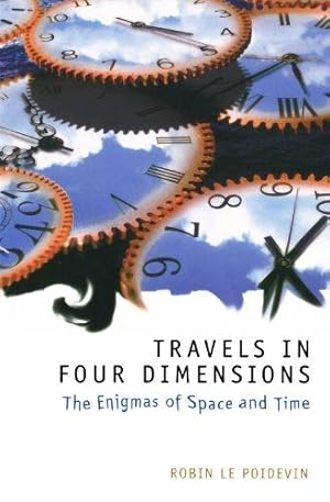 Image du vendeur pour Travels in Four Dimensions: The Enigmas of Space and Time mis en vente par WeBuyBooks