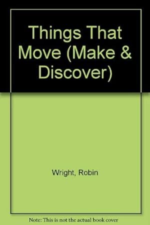 Bild des Verkufers fr Things That Move (Make & Discover S.) zum Verkauf von WeBuyBooks 2