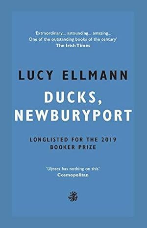 Bild des Verkufers fr Ducks, Newburyport - Shortlisted for the Booker Prize 2019 zum Verkauf von WeBuyBooks
