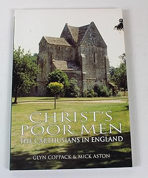 Christ's Poor Men: The Carthusians in Britain