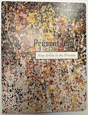 Bild des Verkufers fr Present Tense; Nine Artists in the Nineties zum Verkauf von Ivy Ridge Books/Scott Cranin