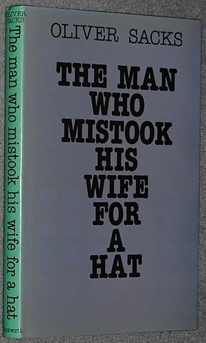 The Man Who Mistook His Wife for a Hat